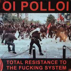 Oi Polloi - Total Resistance To The Fucking System