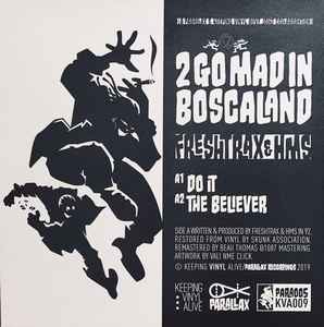 2 Go Mad In Boscaland / A Man Called Doom - Freshtrax & HMS / Freshtrax