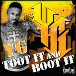 Toot It and Boot It / YG