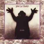 John Lee Hooker – The Healer (1989, Vinyl) - Discogs
