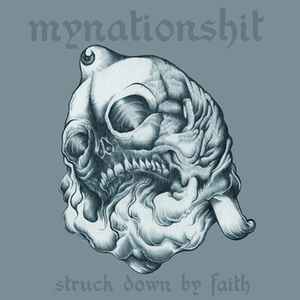 Mynationshit - Struck Down By Faith album cover