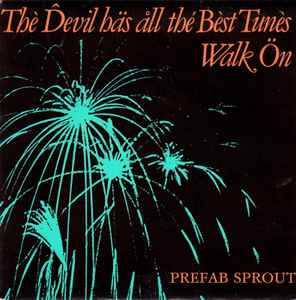 The Devil Has All The Best Tunes - Prefab Sprout
