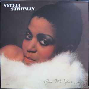 Sylvia Striplin – Give Me Your Love (1998, Vinyl) - Discogs