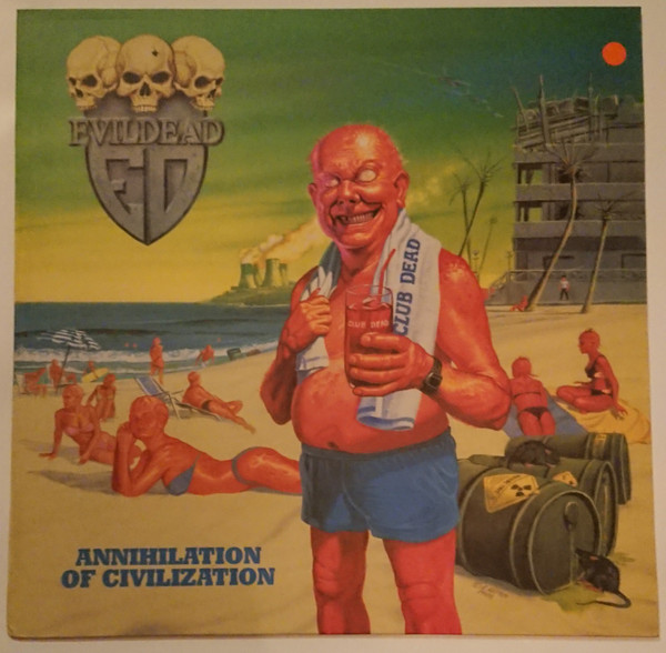 Evildead - Annihilation Of Civilization | Releases | Discogs