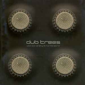 Dub Trees - Nature Never Did Betray The Heart That Loved Her album cover