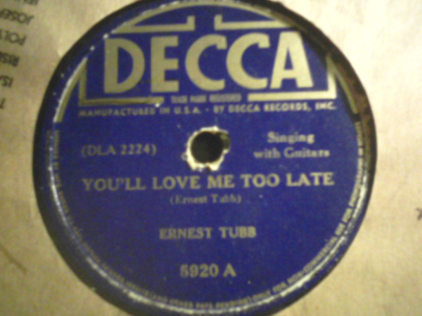 télécharger l'album Ernest Tubb - Last Night I Dreamed Youll Love Me Too Late