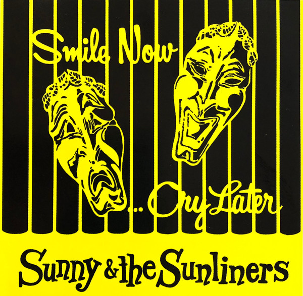 Sunny & The Sunliners – Smile Now... Cry Later (1966, Vinyl) - Discogs