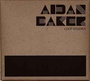 Aidan Baker - Loop Studies album cover