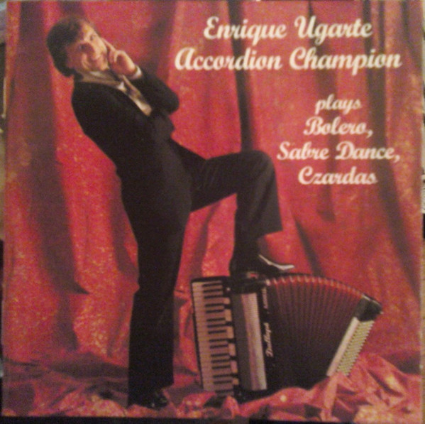 baixar álbum Enrique Ugarte - Accordion Champion Plays Bolero Sabre Dance Czardas
