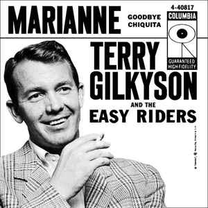 Marianne / Goodbye Chiquita - Terry Gilkyson And The Easy Riders