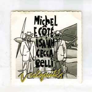 Michel F. Côté - Vulgarités album cover