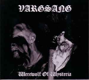 Vargsang - Werewolf Of Wysteria album cover