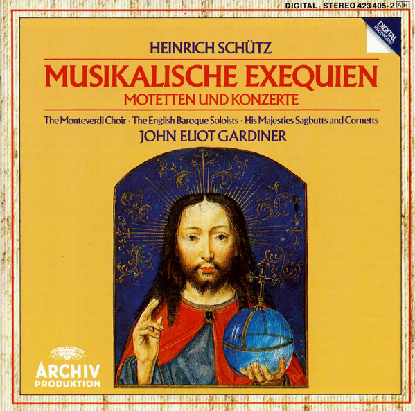 Heinrich Schütz, John Eliot Gardiner, The Monteverdi Choir, The 