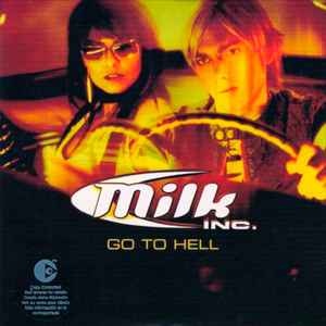 Milk Inc. - Go To Hell album cover