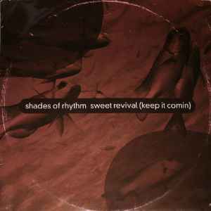 Shades Of Rhythm - Sweet Revival (Keep It Comin) album cover