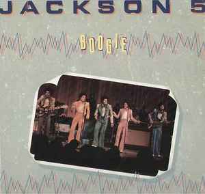The Jackson 5 – Boogie (1979, Vinyl) - Discogs