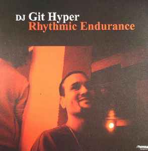 DJ Git Hyper - Rhythmic Endurance / Village Of The Painted People