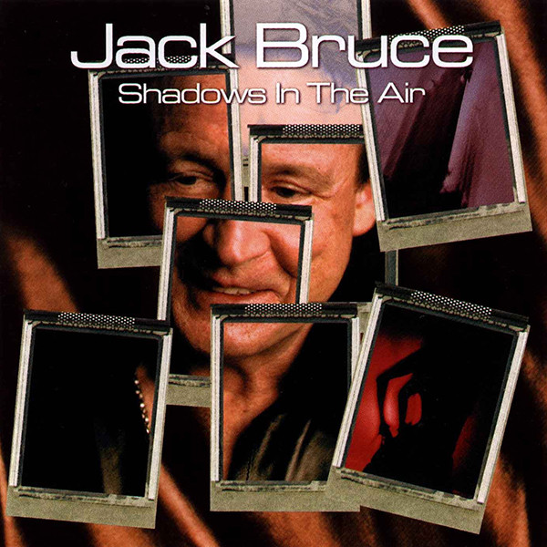 Jack Bruce – Shadows In The Air (2001, CD) - Discogs