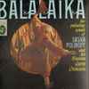 Sasha Polinoff And His Russian Gypsy Orchestra* - Balalaika