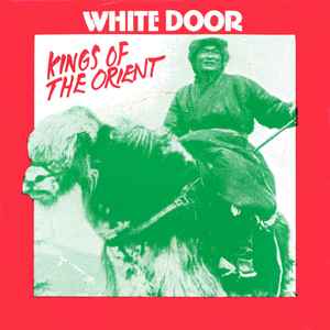 White Door - Kings Of The Orient