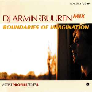 Artist Profile Series 4: Boundaries Of Imagination - DJ Armin van Buuren