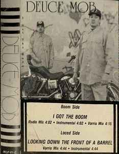 Deuce Mob – I Got The Boom (Cassette) - Discogs