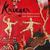Krieger*, Alejandro Casal - Complete Harpsichord And Organ Music