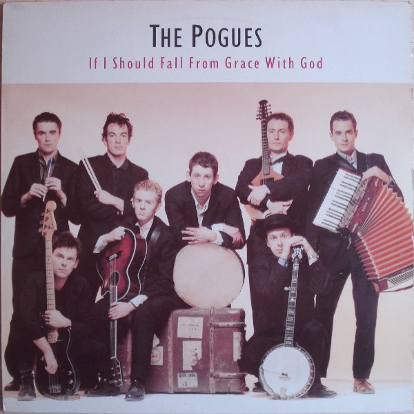 The Pogues – If I Should Fall From Grace With God (2017, SHM-CD