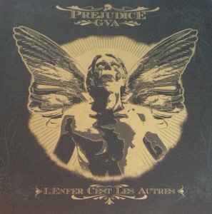 Prejudice-GVA – L'Enfer C'est Les Autres (2006, Limited Edition