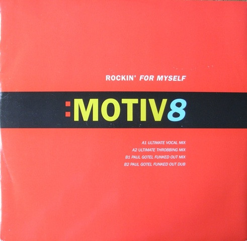 :Motiv8* – Rockin’ For Myself