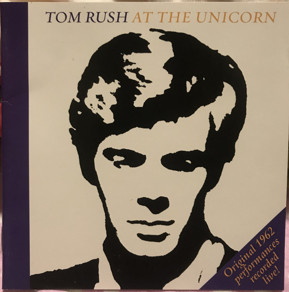 Tom Rush – At The Unicorn (2012, CD) - Discogs