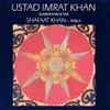 Ustad Imrat Khan*, Shafaat Khan* - Ustad Imrat Khan (Surbahar / Sitar)