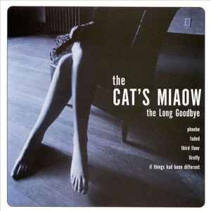The Cat's Miaow - The Long Goodbye (Bliss Out V.14) album cover