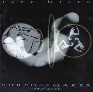 Jeff Mills – Purpose Maker Compilation (1998, CD) - Discogs