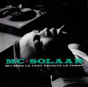 MC Solaar - Qui Sème Le Vent Récolte Le Tempo
