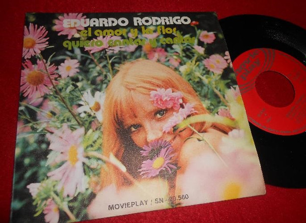 lataa albumi Eduardo Rodrigo - El Amor y la Flor Quiero Cantar Y Cantar