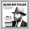 Blind Boy Fuller - Complete Recorded Works In Chronological Order Vol. 5 (29 October 1938 To 5 March 1940)