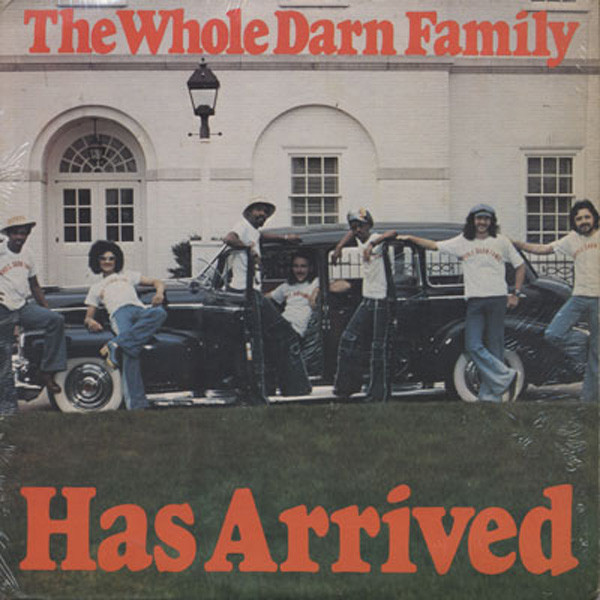 The Whole Darn Family – Has Arrived (1976, PRC Richmond