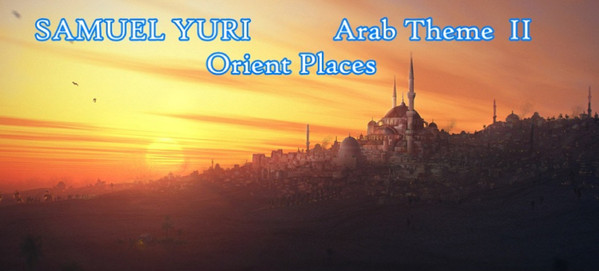 last ned album SAMUEL YURI - Arab Theme II Orient Places