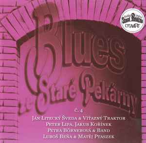 Various - Blues Ze Staré Pekárny Č.4 album cover