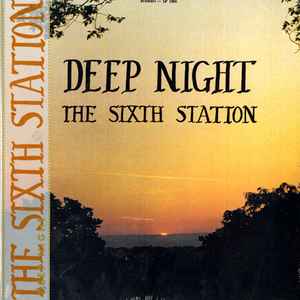 Deep Night  - The Sixth Station
