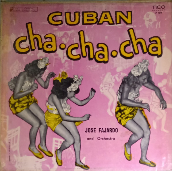 José Fajardo And Orchestra – Cuban Cha Cha Cha (1956, Vinyl) - Discogs