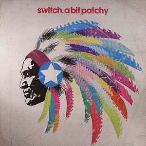 Switch (2) - A Bit Patchy album cover