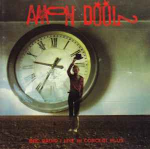 BBC Radio 1 Live In Concert Plus - Amon Düül II