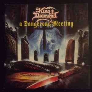 Mercyful Fate / King Diamond – A Dangerous Meeting (CD) - Discogs