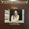 Ronnie Hawkins - A Legend In His Spare Time