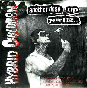 Another Dose Up Your Nose... - Hybrid Children