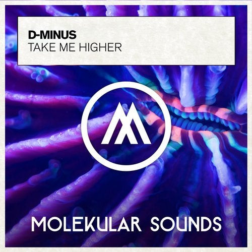 D-Minus – Take Me Higher (2021, 320 kbps, File) - Discogs