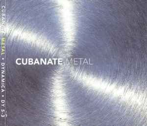 Metal - Cubanate