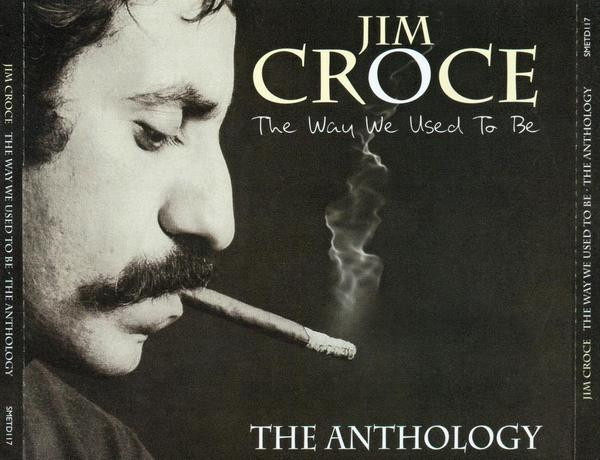 Album herunterladen Jim Croce - The Way We Used To Be The Anthology